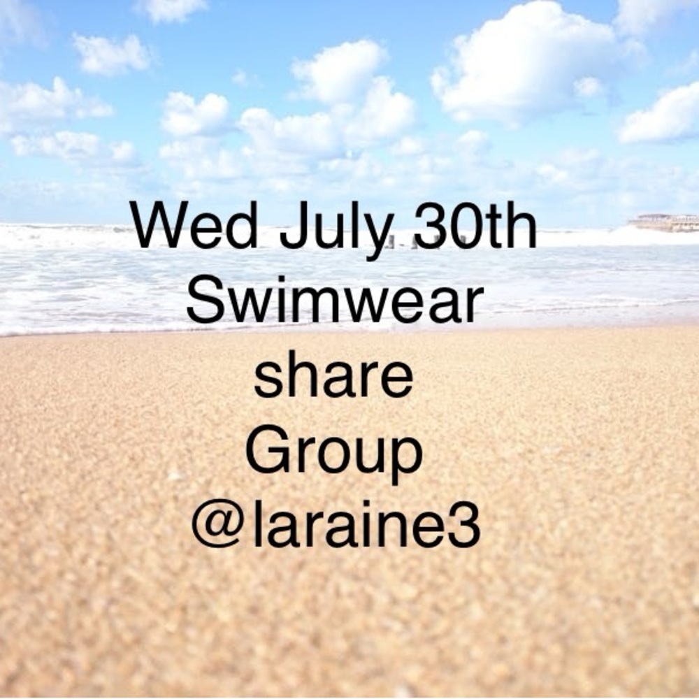 Wed July 30th swimwear share group